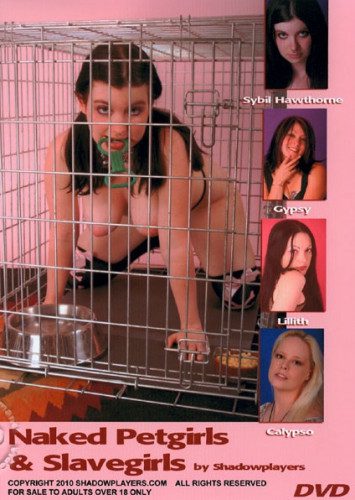 ShadowPlayers – Naked Petgirls & Slavegirls