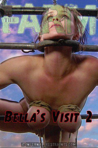 The Farm: Bella”s Visit (Part 2)